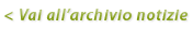 Vai all�archivio notizie